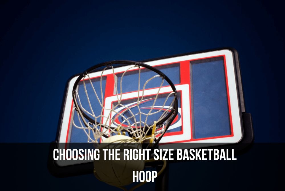 Choosing the Right Size Basketball Hoop: A Guide for Beginners