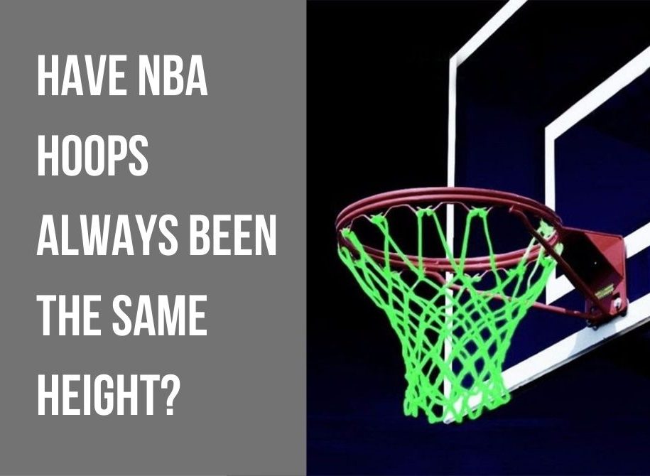 Have NBA Hoops always been the same Height
