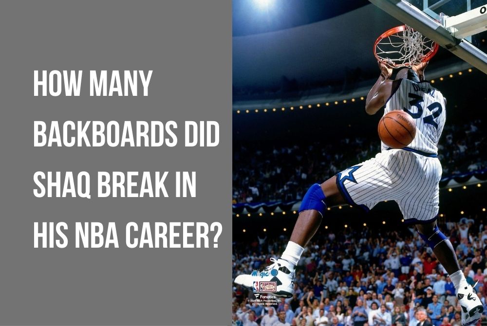 How many Backboards did Shaq Break in his NBA Career?
