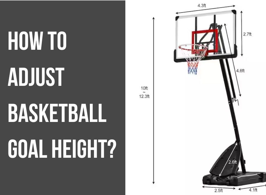 How to Adjust Basketball Goal Height