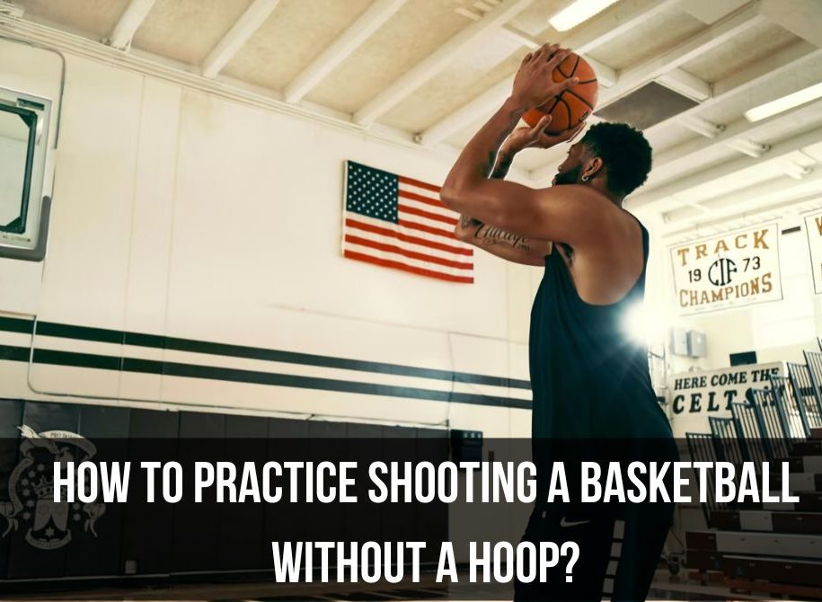 How to Practice Shooting a Basketball Without a Hoop