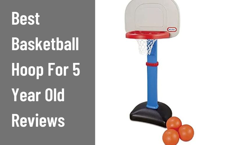 Best Basketball Hoop For 5 Year Old Reviews