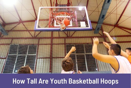 How Tall Are Youth Basketball Hoops