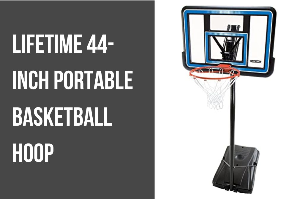 Lifetime 44-Inch Portable Basketball Hoop | Top Reviews in 2023