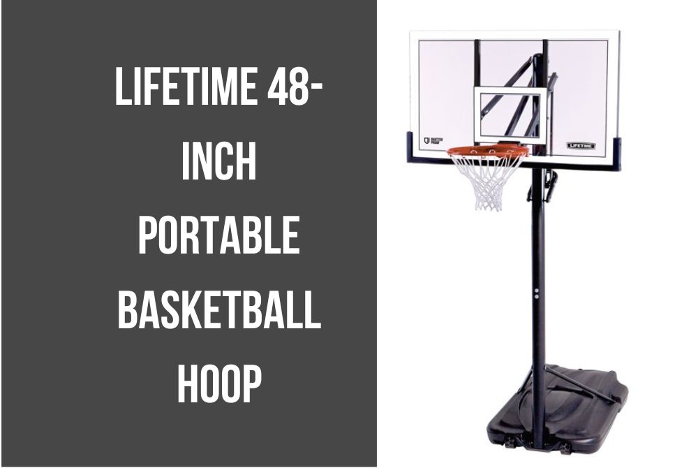 Lifetime 48-inch Portable Basketball System |A Review of Quality