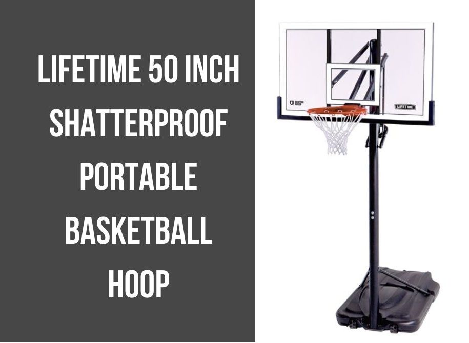 Lifetime 50 Inch Shatterproof Portable Basketball Hoop