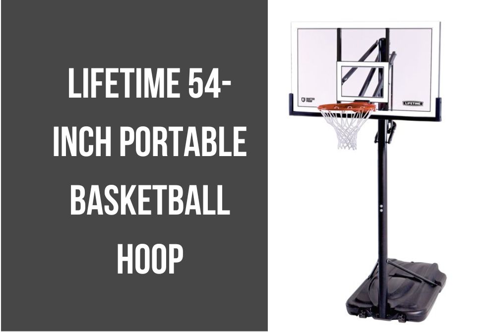 Lifetime 54-Inch Portable Basketball Hoop |Comprehensive Review