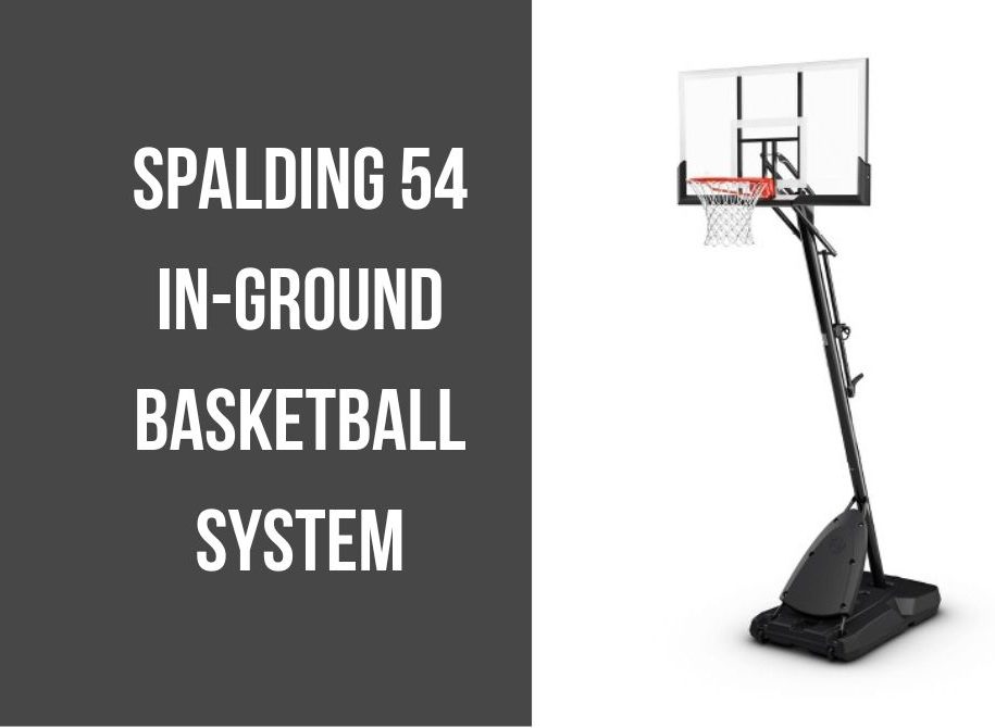 Spalding 54 In-Ground Basketball System