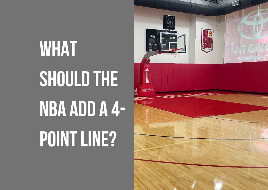 What Should the NBA Add a 4-Point Line? | Complete Guide