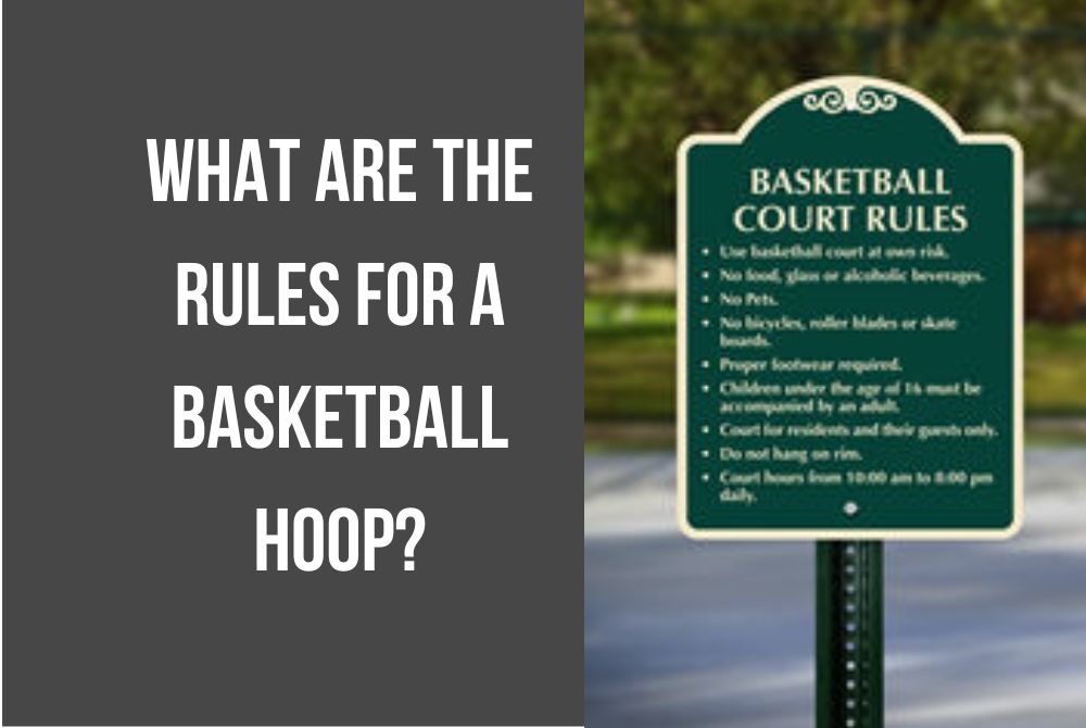 What are the Rules for a Basketball Hoop? A Guide for Beginners