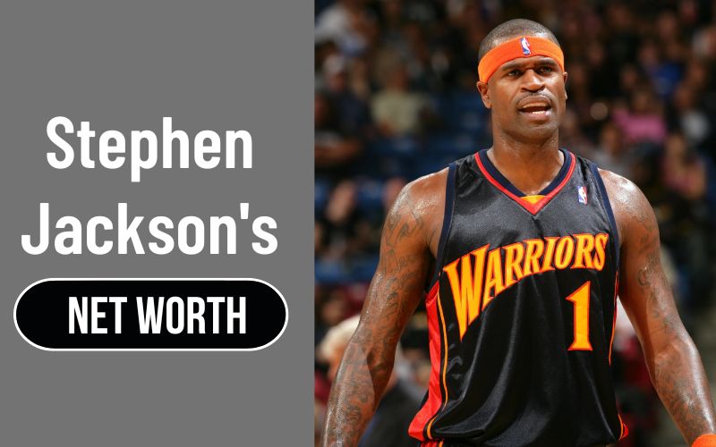 Stephen Jackson's net worth